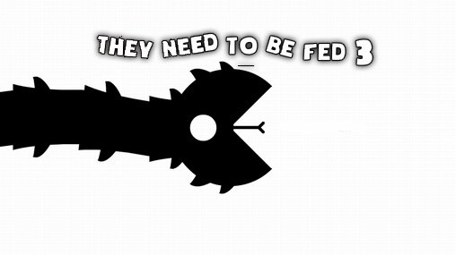 download They need to be fed 3 apk